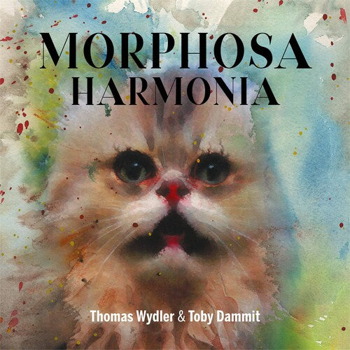 Wydler, Thomas / Dammit, Toby: Morphosa Harmonia