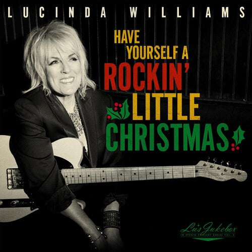 Williams, Lucinda: Lu's Jukebox Vol. 5: Have Yourself A Rockin Little Christmas With      Lucinda