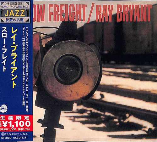 Bryant, Ray: Slow Freight (Japanese Reissue)