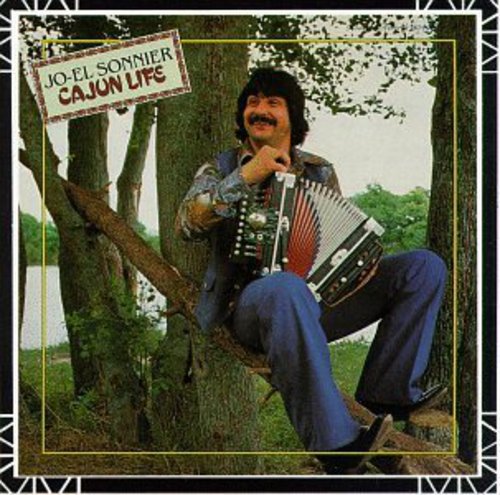 Sonnier, Jo-El: Cajun Life