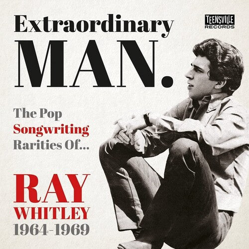 Extraordinary Man: Pop Songwriting Rarities of Ray: Extraordinary Man: The Pop Songwriting Rarities Of Ray Whitley 1964-1969 / Various