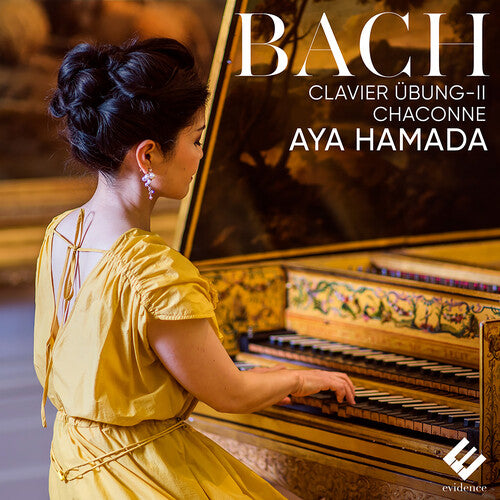 Hamada, Aya: Bach: Clavier-Ubung II Chaconne