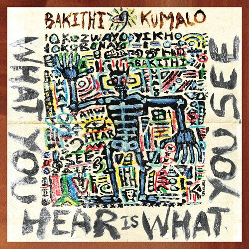 Kumalo, Bakithi: What You Hear Is What You See