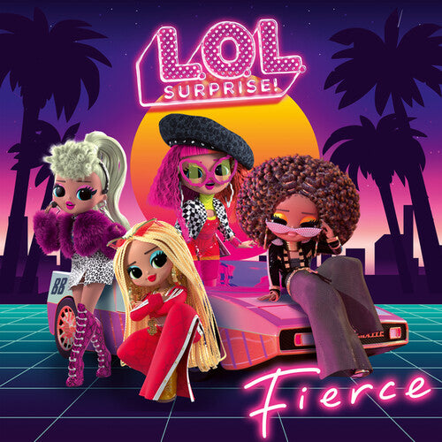 L.O.L. Surprise!: Fierce