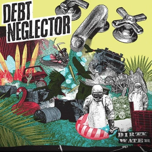 Debt Neglector: Dirty Water