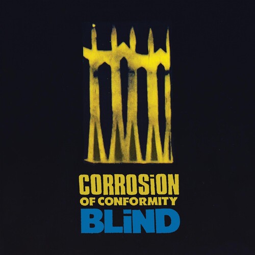 Corrosion of Conformity: Blind