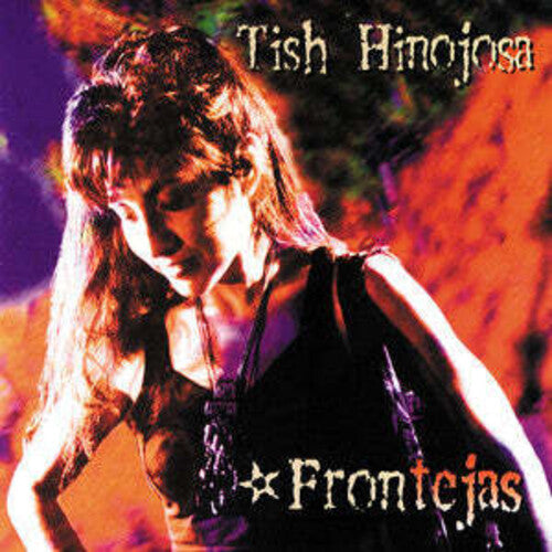 Hinojosa, Tish: Frontejas - COMPACT DISCS