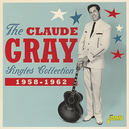 Gray, Claude: Singles Collection 1958-1962