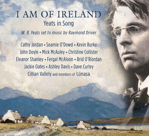 I Am of Ireland / Yeats in Song / Various: I Am Of Ireland / Yeats In Song (Various Artists)