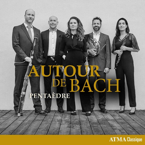 Maslanka / Pentaedre: Autour de Bach