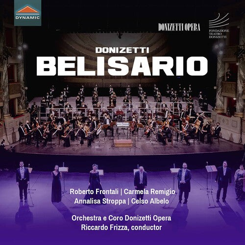 Donizetti / Frizza / Coro Donizetti Opera: Belisario