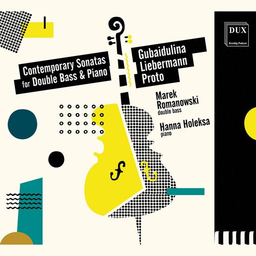 Gubaidulina / Romanowski / Holeksa: Contemporary Sonatas