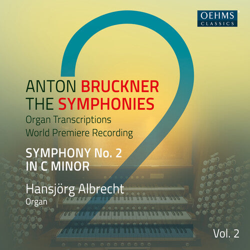 Bruckner / Hansjorg Albrecht: Symphonies 2