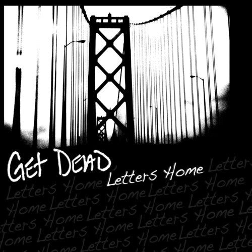 Get Dead: Letters Home