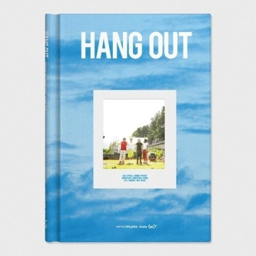 Hang Out: Hiphopplaya Compilation Album 2021 / Var: Hang Out: Hiphopplaya Compilation Album 2021 (incl. 96pg Photobook, 8x Polaroid Photocard, Sticker + Folded Poster)