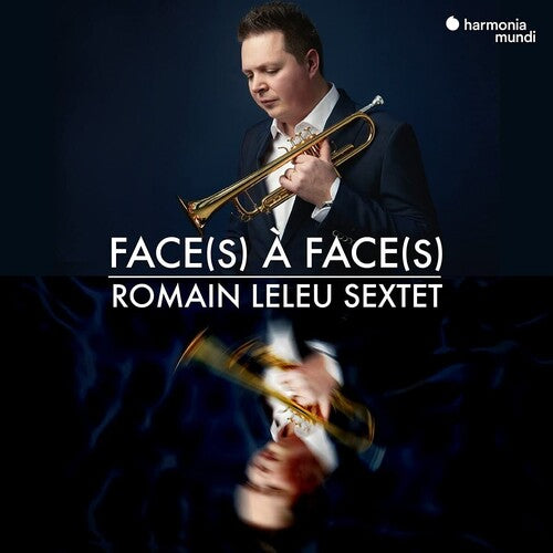 Romain Leleu Sextet: Face a face