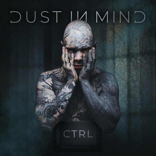 Dust In Mind: Ctrl