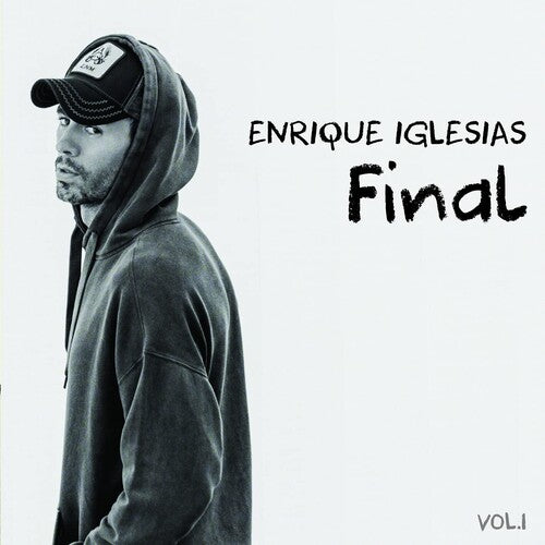 Iglesias, Enrique: Final (Vol.1)