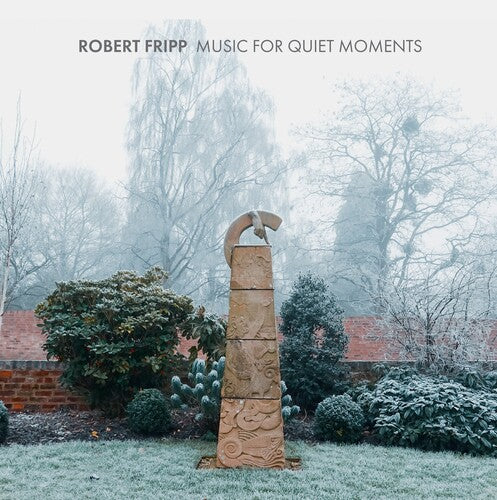 Fripp, Robert: Music For Quiet Moments