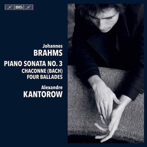 Brahms / Kantorow: Piano Works - SUPER-AUDIO CD