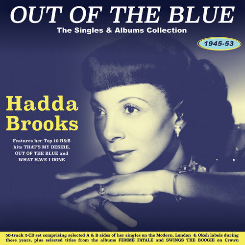 Brooks, Hadda: Out Of The Blue: The Singles & Albums Collection 1945-53