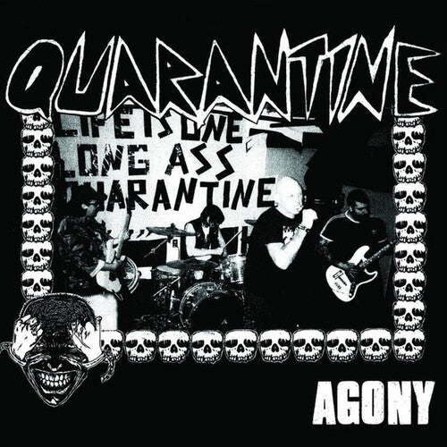 Quarantine: Agony