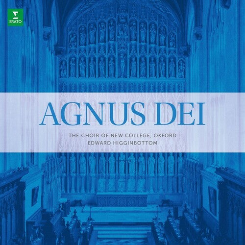 Choir of New College Oxford / Higginbottom.Edward: Agnus Dei