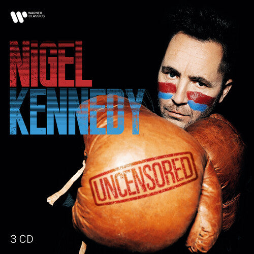 Kennedy, Nigel: Uncensored