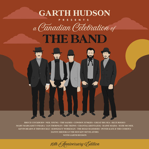 Hudson, Garth: 10th Anniversary Edition: Garth Hudson Presents - Canadian Celebration of The Band