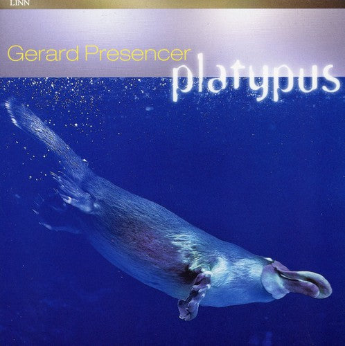 Presencer, Gerard: Platypus - SUPER-AUDIO CD