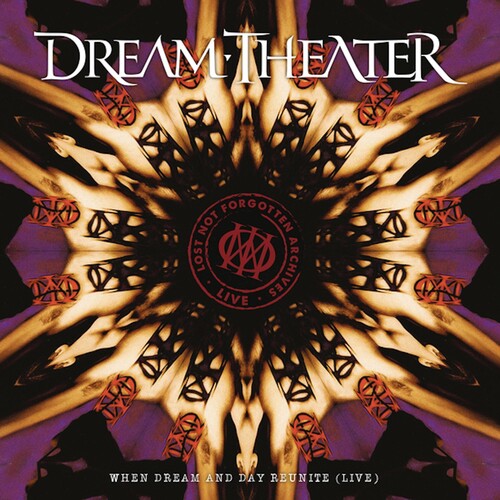 Dream Theater: Lost Not Forgotten Archives: When Dream And Day Reunite (Live)