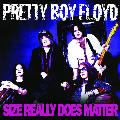 Pretty Boy Floyd: Size Really Does Matter (Purple)