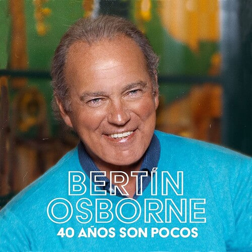 Osborne, Bertin: 40 Anos Son Pocos (Vinyl Folder)