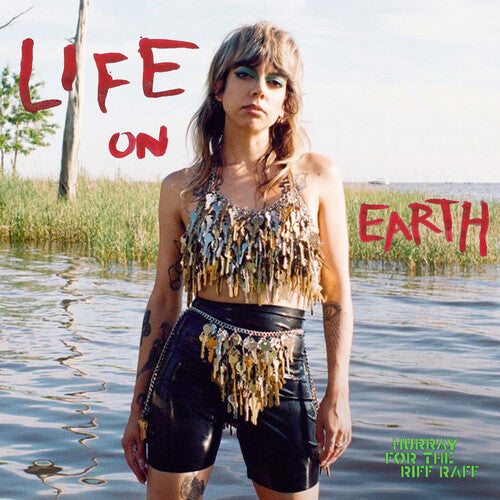 Hurray for the Riff Raff: LIFE ON EARTH - VINYL LP