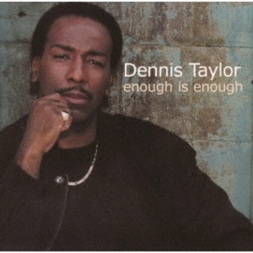 Taylor, Dennis: Enough Is Enough (2021 Remastering) - COMPACT DISCS