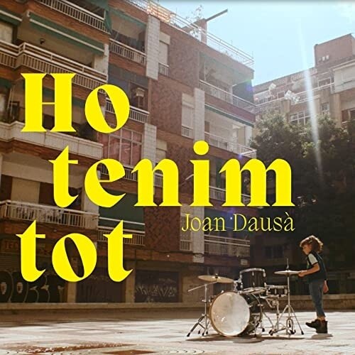 Dausa, Joan: Ho Tenim Tot