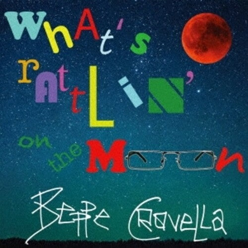 Crovella, Beppe: What's Rattlin' On The Moon? (A Personal Vision Of The Music Of Mike Ratledge) (2021 Remastering) - COMPACT DISCS