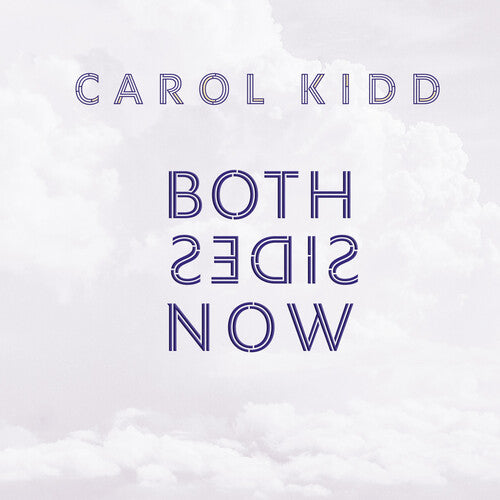 Kidd, Carol: Both Sides Now