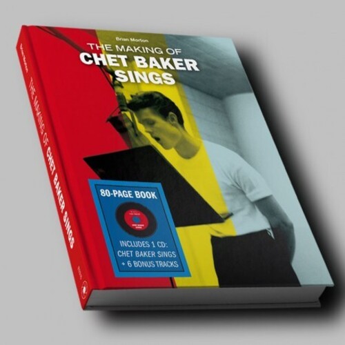 Baker, Chet: Making Of Chet Baker Sings [CD With 80 Page Book]