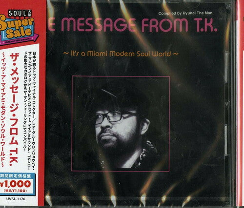 Message From T.K.: It's a Miami Modern Soul World: Message From T.K.: It's A Miami Modern Soul World / Various