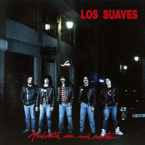 Los Suaves: Maldita Sea Mi Suerte