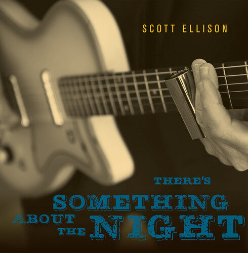 Ellison, Scott: There's Something About The Night