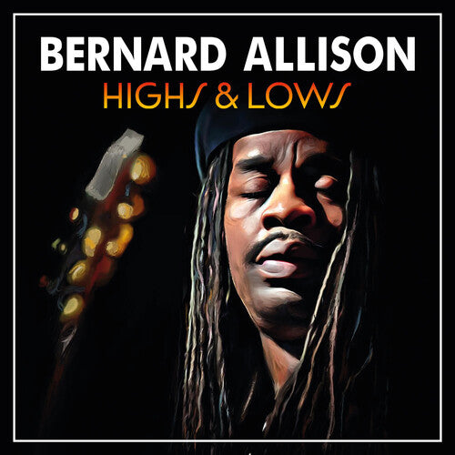 Bernard Allison: Highs & Lows - COMPACT DISCS