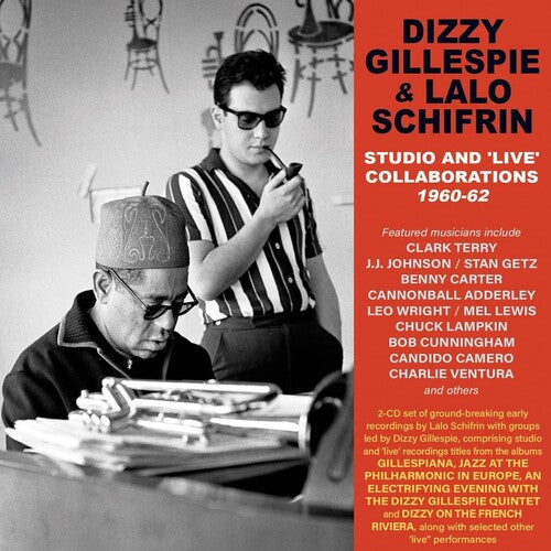 Gillespie, Dizzy / Schifrin, Lalo: Studio And 'live' Collaborations 1960-62