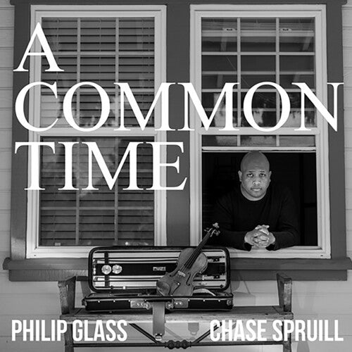 Spruill, Chase: Glass: A Common Time