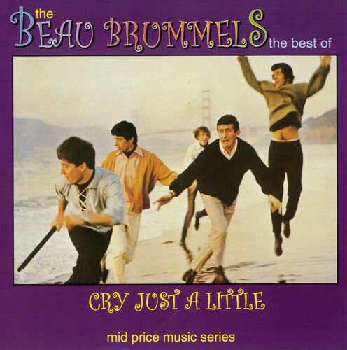 Beau Brummels: Cry Just A Little: The Best Of