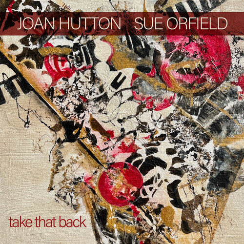 Hutton, Joan / Orfield, Sue: Take That Back