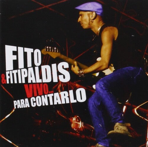 Fito Y Fitipaldis: Vivo Para Contarlo (2LP+CD)