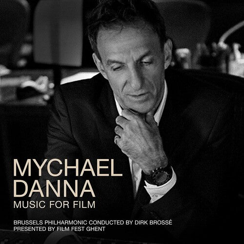 Brosse, Dirk / Brussels Philharmonic: Mychael Danna: Music For Film