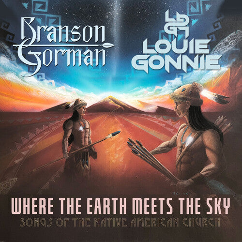 Gorman, Branson / Gonnie, Louie: Where The Earth Meets The Sky